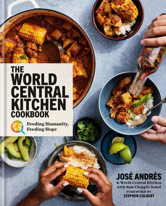 Książka The World Central Kitchen Cookbook: Feeding Humanity, Feeding Hope World Central Kitchen