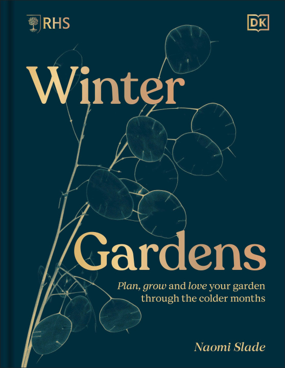 Carte Winter Gardens: Grow to Love Your Garden Through the Colder Months 