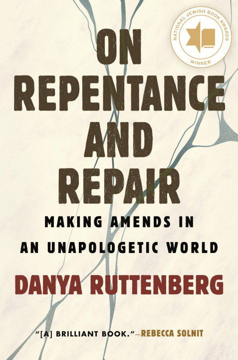 Kniha On Repentance and Repair: Making Amends in an Unapologetic World 