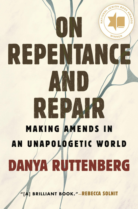 Livre On Repentance and Repair: Making Amends in an Unapologetic World 