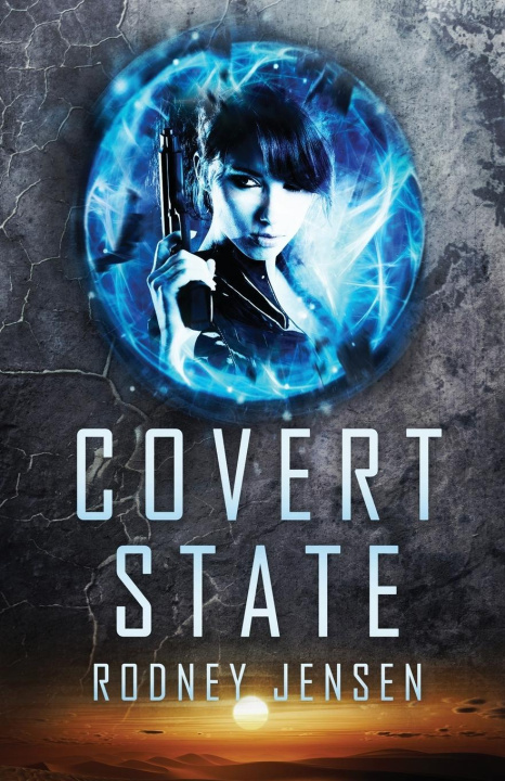 Knjiga Covert State Rodney J Jensen