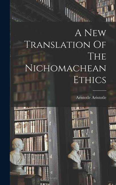 Book A New Translation Of The Nichomachean Ethics 