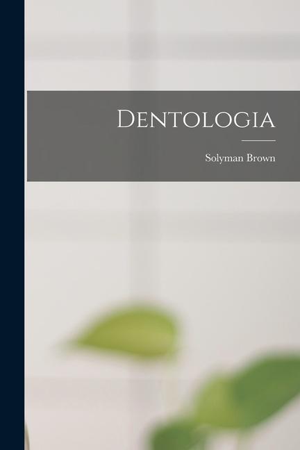 Knjiga Dentologia Solyman Brown