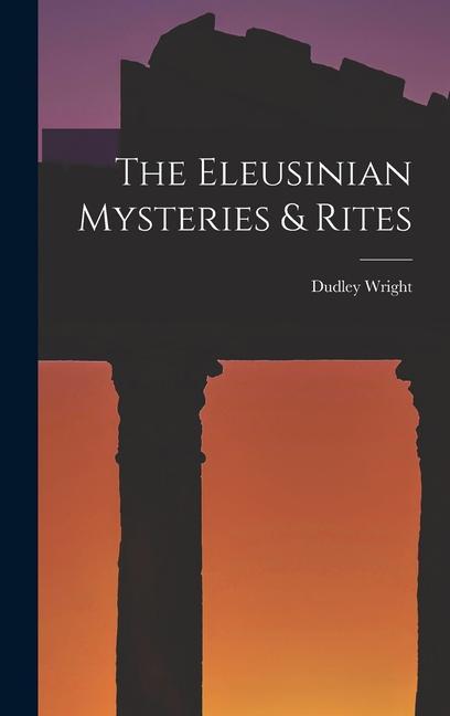 Book The Eleusinian Mysteries & Rites 