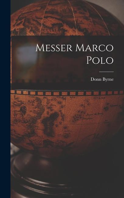 Knjiga Messer Marco Polo Donn Byrne