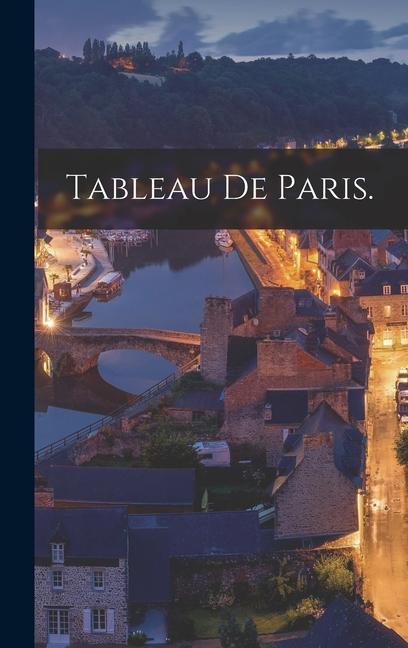 Knjiga Tableau de Paris. Anonymous