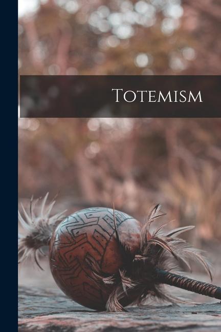 Knjiga Totemism Anonymous