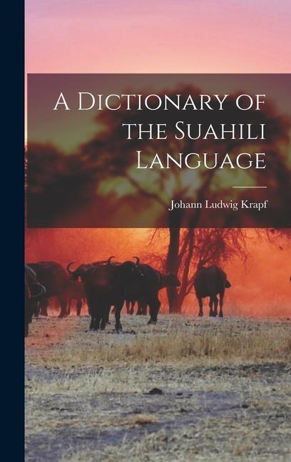 Kniha A Dictionary of the Suahili Language 