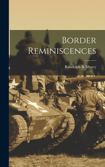 Book Border Reminiscences Randolph B. Marcy