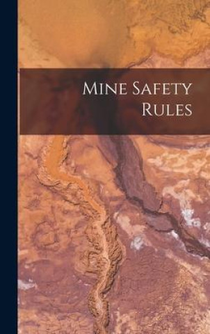 Knjiga Mine Safety Rules Anonymous