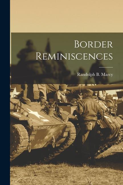 Libro Border Reminiscences Randolph B. Marcy