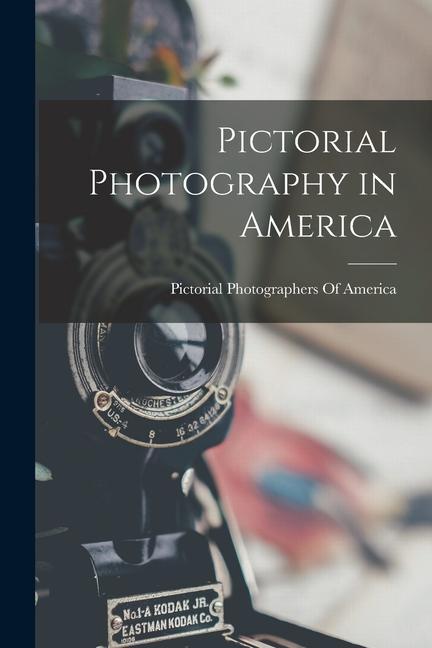 Kniha Pictorial Photography in America 