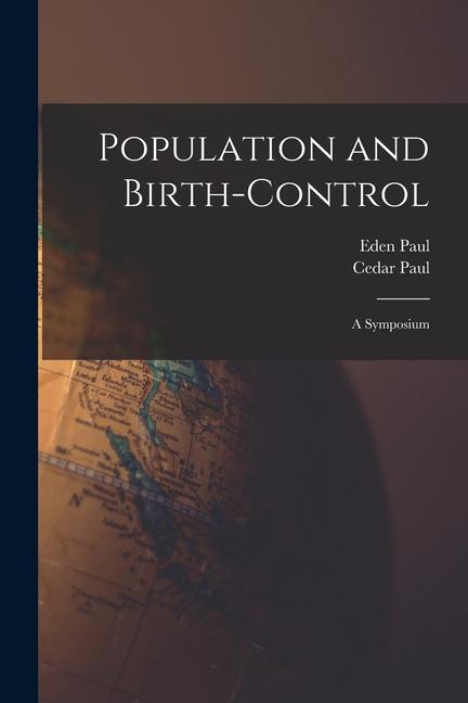 Knjiga Population and Birth-Control: A Symposium Eden Paul