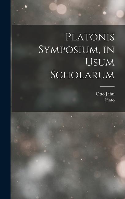 Livre Platonis Symposium, in Usum Scholarum Plato