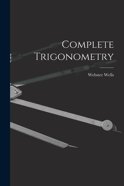 Könyv Complete Trigonometry 