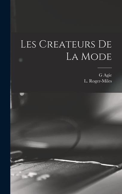 Libro Les Createurs de la Mode L. (Leon) Roger-Miles