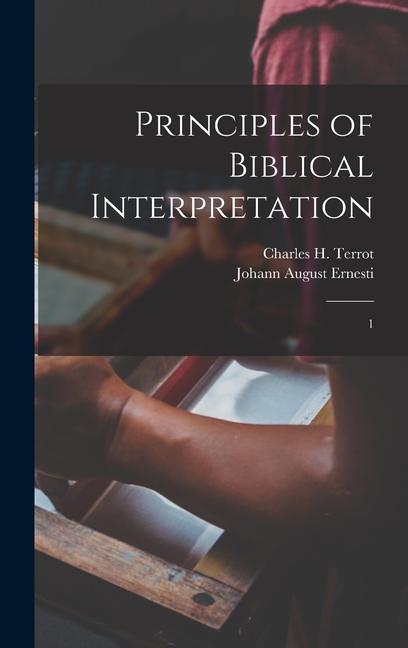 Book Principles of Biblical Interpretation: 1 Charles H. Terrot