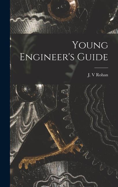Knjiga Young Engineer's Guide Rohan J. V