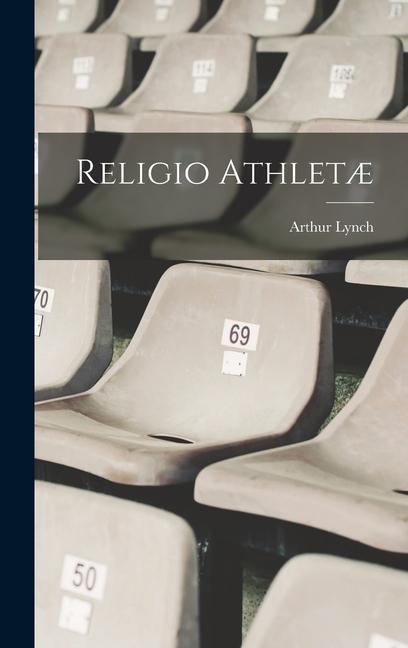 Buch Religio Athlet? Arthur Lynch