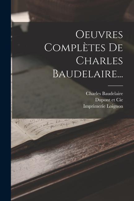 Kniha Oeuvres Compl?tes De Charles Baudelaire... Lévy