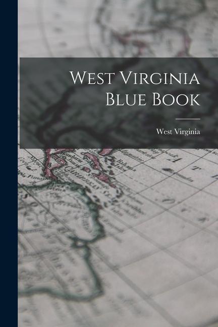 Carte West Virginia Blue Book West Virginia