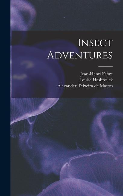 Knjiga Insect Adventures Jean-Henri Fabre