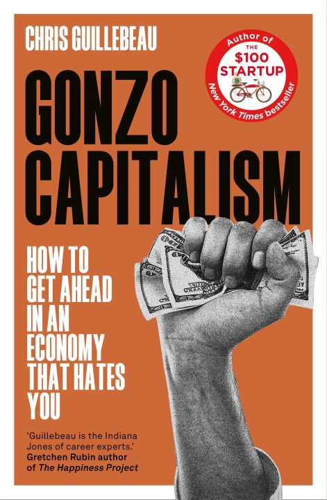 Kniha Gonzo Capitalism Chris Guillebeau