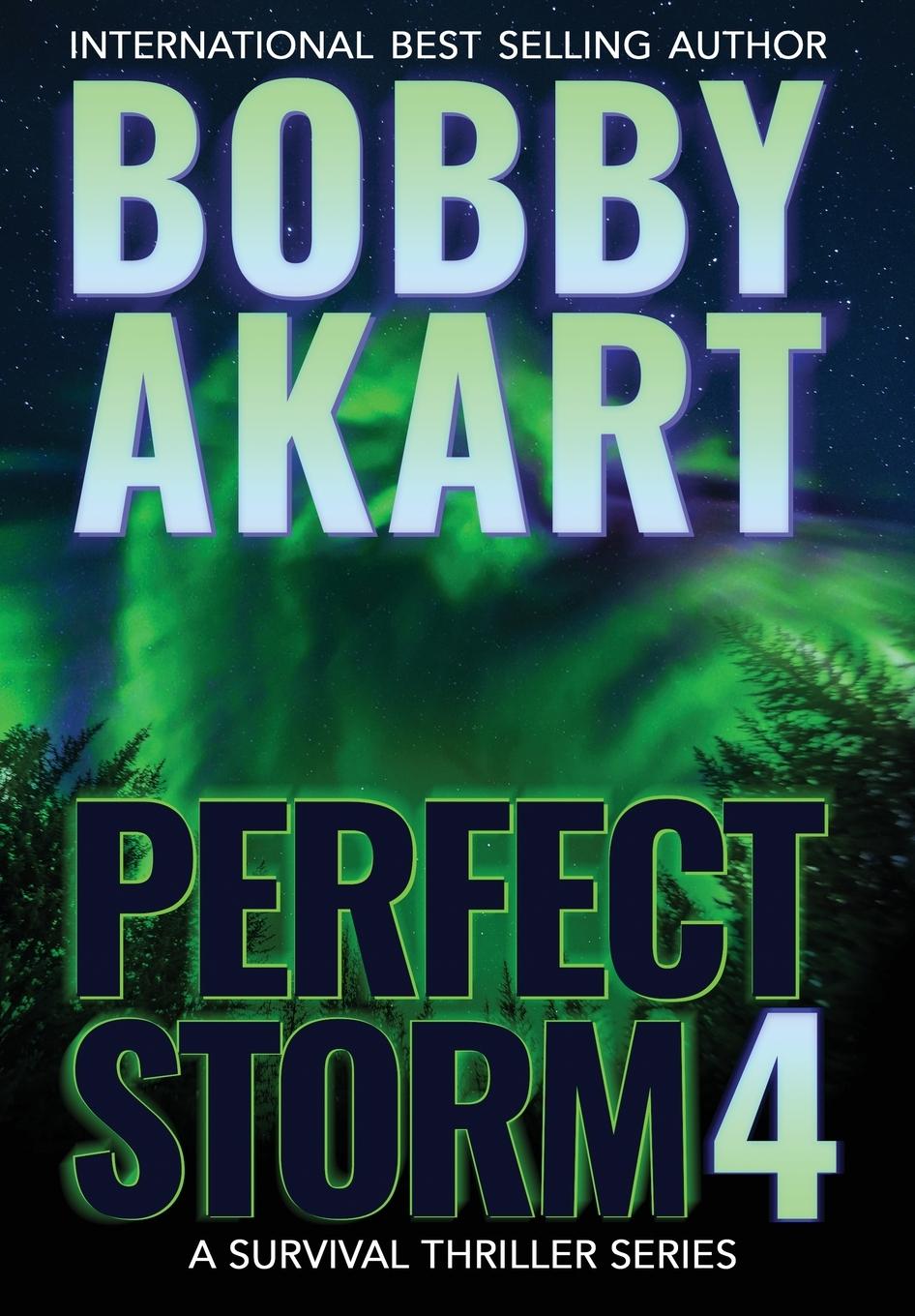 Knjiga Perfect Storm 4 Bobby Akart