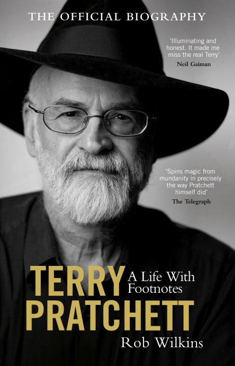 Book Terry Pratchett: A Life With Footnotes Rob Wilkins