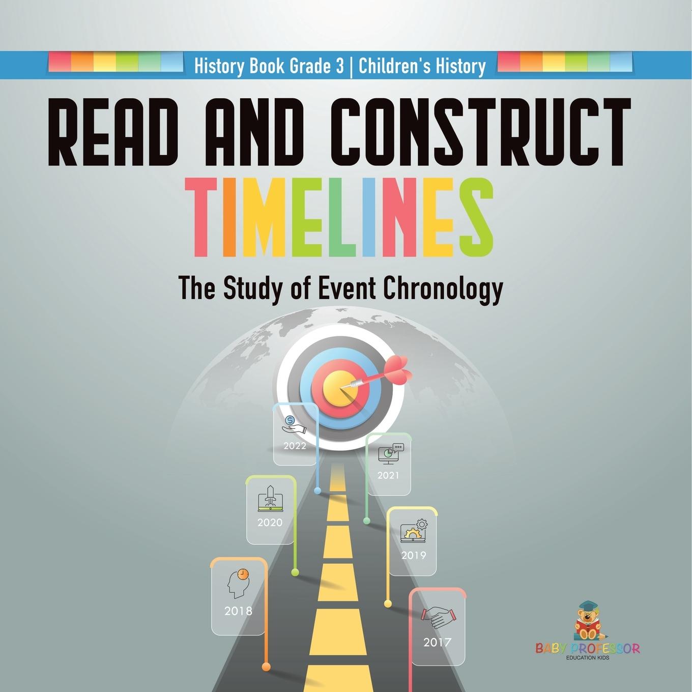 Knjiga Read and Construct Timelines Baby Professor