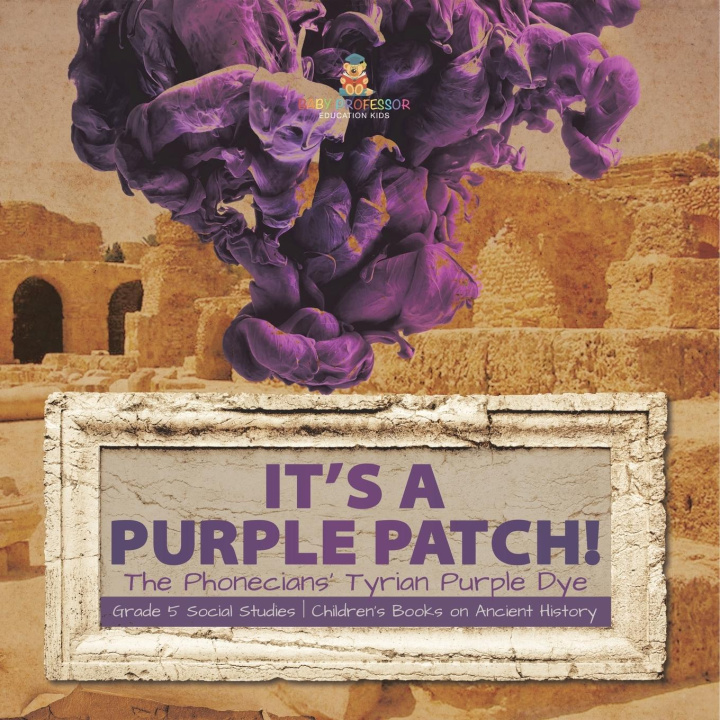 Knjiga Its a Purple Patch! Baby Professor