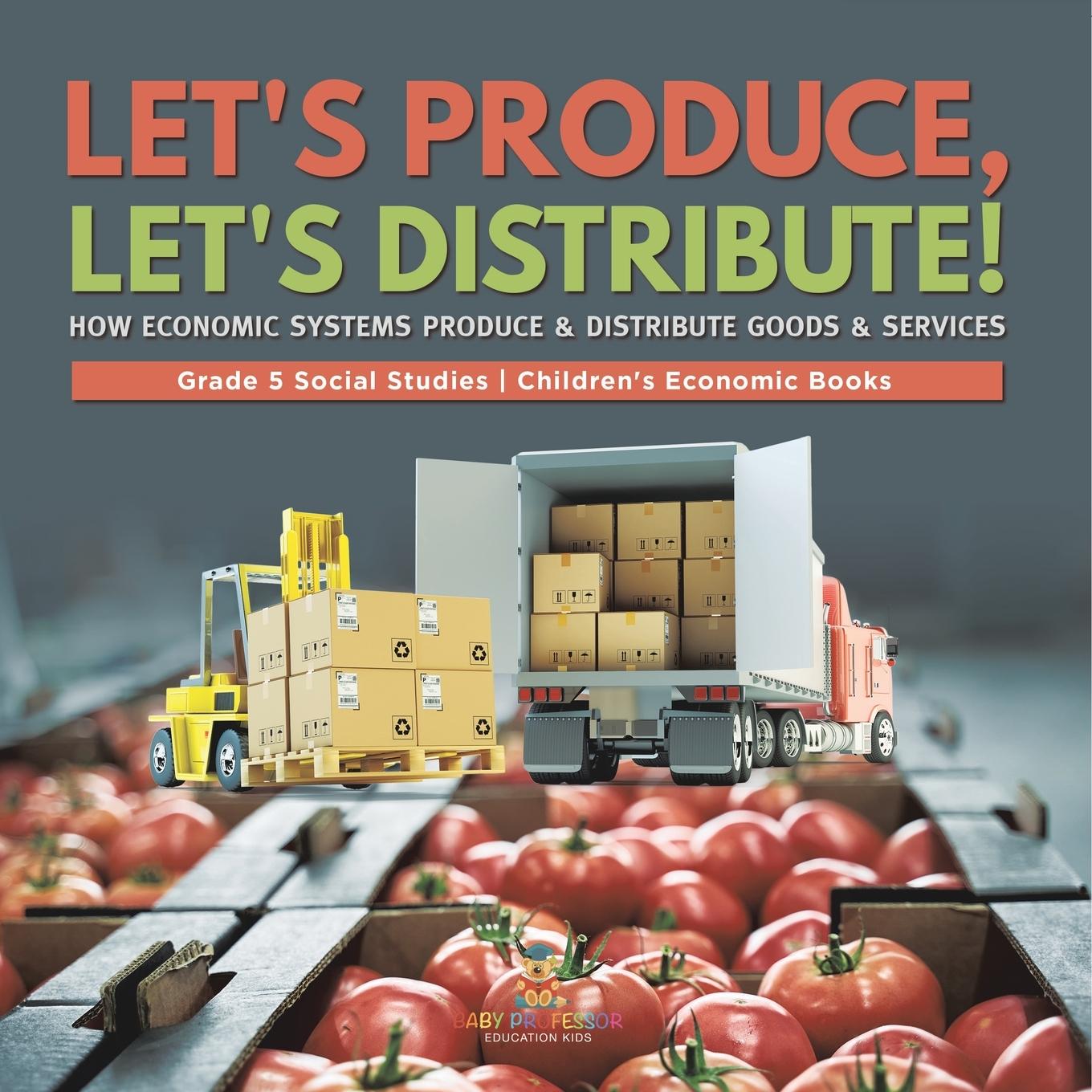 Knjiga Let's Produce, Let's Distribute! Baby Professor