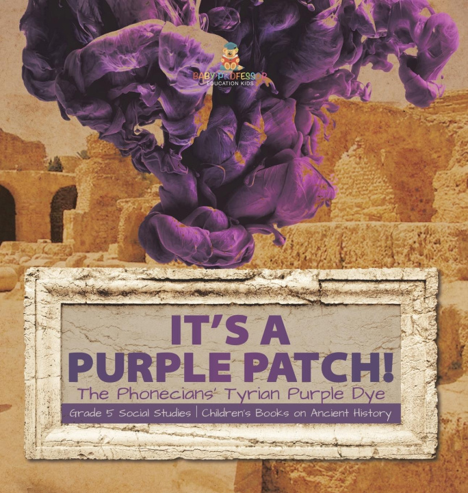 Knjiga Its a Purple Patch! Baby Professor