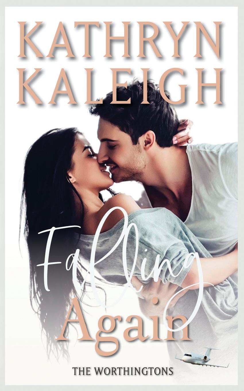 Knjiga Falling Again Kathryn Kaleigh