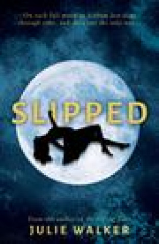 Knjiga Slipped Julie Walker