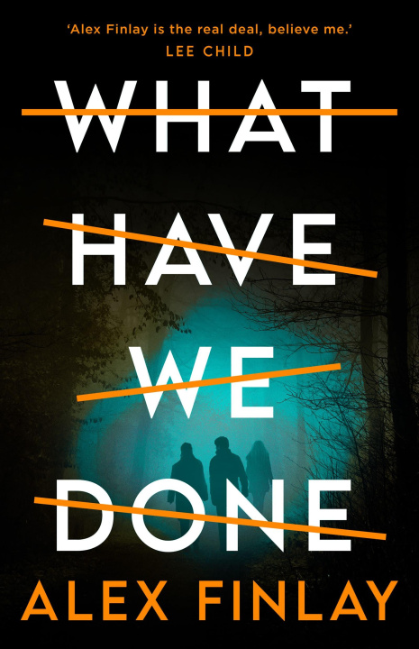 Book What Have We Done Alex Finlay