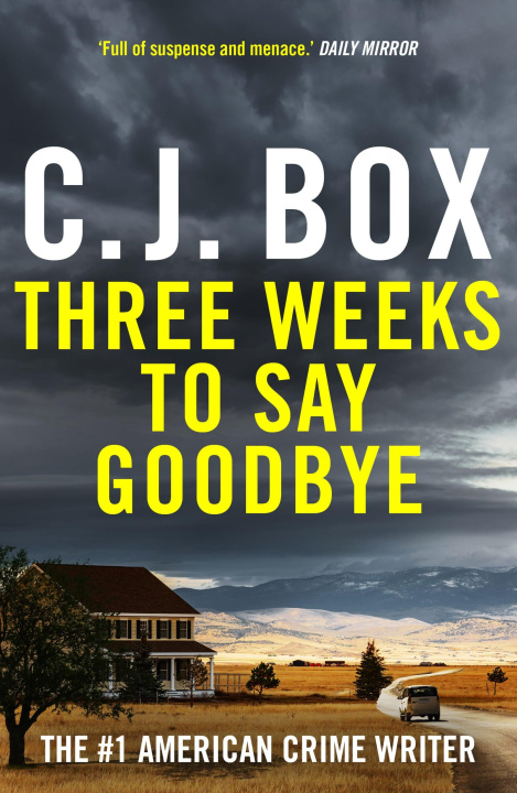 Carte Three Weeks to Say Goodbye Box C.J. Box