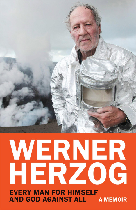 Könyv Every Man for Himself and God against All Werner Herzog