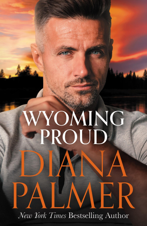 Kniha Wyoming Proud Diana Palmer