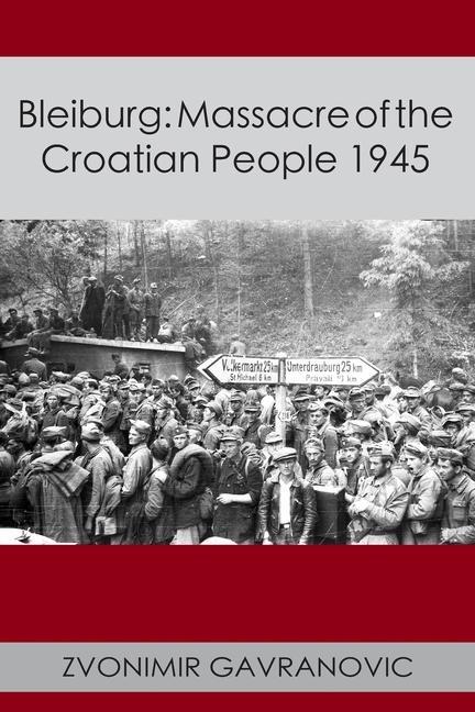 Boek Bleiburg Zvonimir Gavranovic