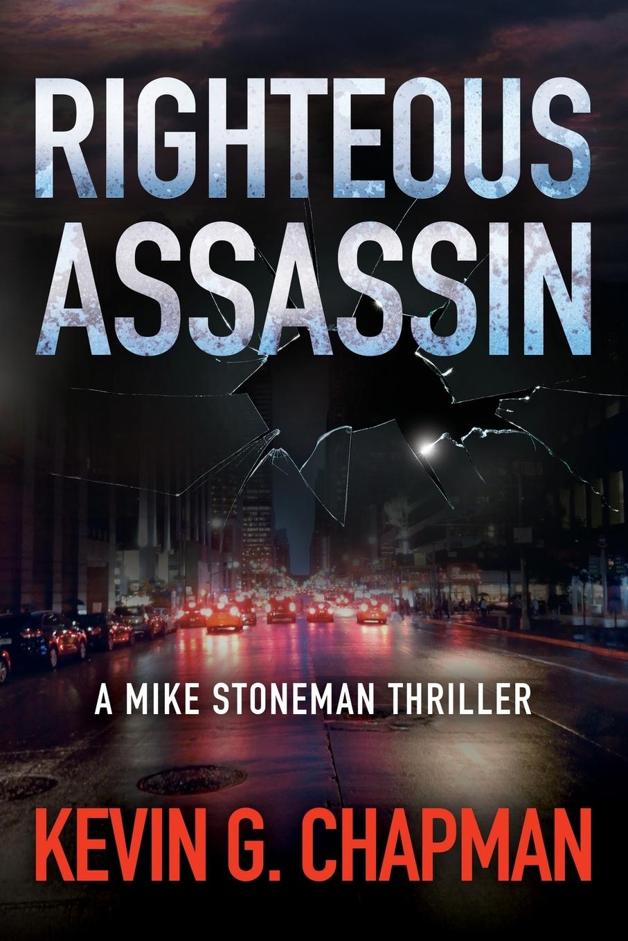 Knjiga Righteous Assassin Kevin G. Chapman