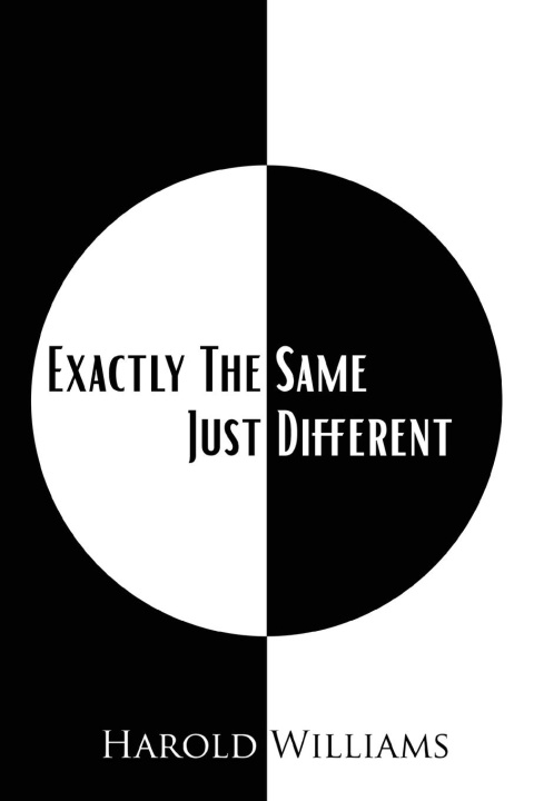 Book Exactly The Same Just Different Harold Williams