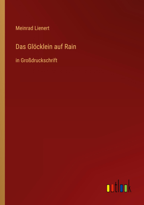 Boek Das Glöcklein auf Rain Meinrad Lienert