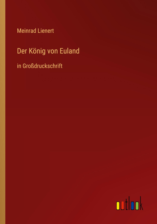 Buch Der König von Euland Meinrad Lienert