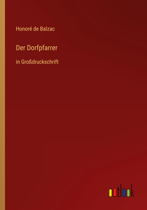 Knjiga Der Dorfpfarrer Honoré de Balzac