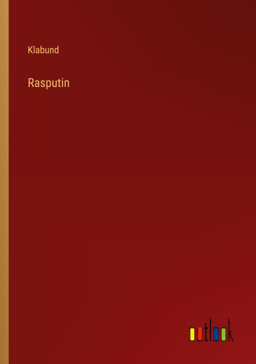 Knjiga Rasputin Klabund