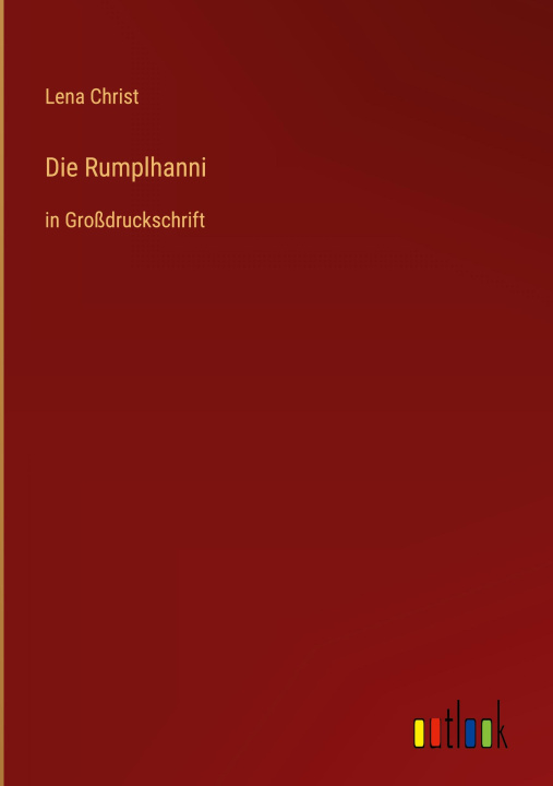 Knjiga Die Rumplhanni Lena Christ