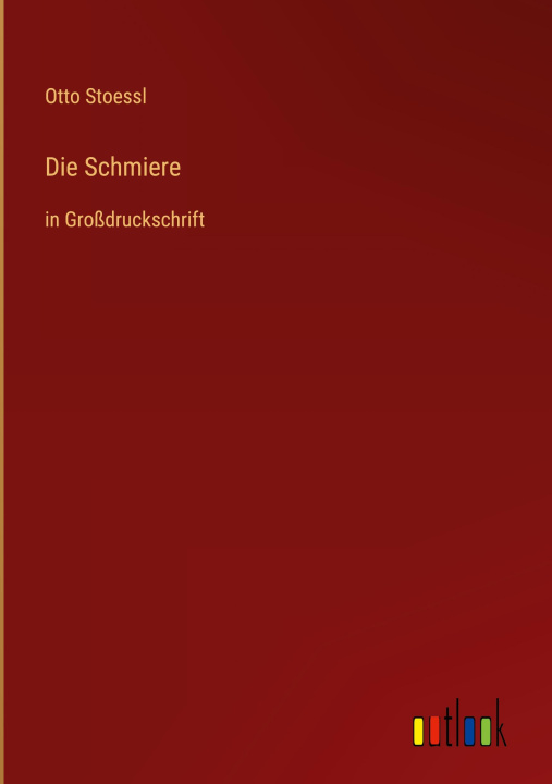 Livro Die Schmiere Otto Stoessl