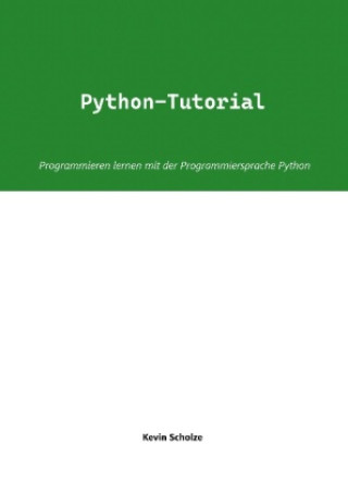 Knjiga Python-Tutorial Kevin Scholze