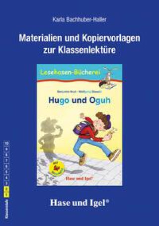 Knjiga Hugo und Oguh / Silbenhilfe. Begleitmaterial 